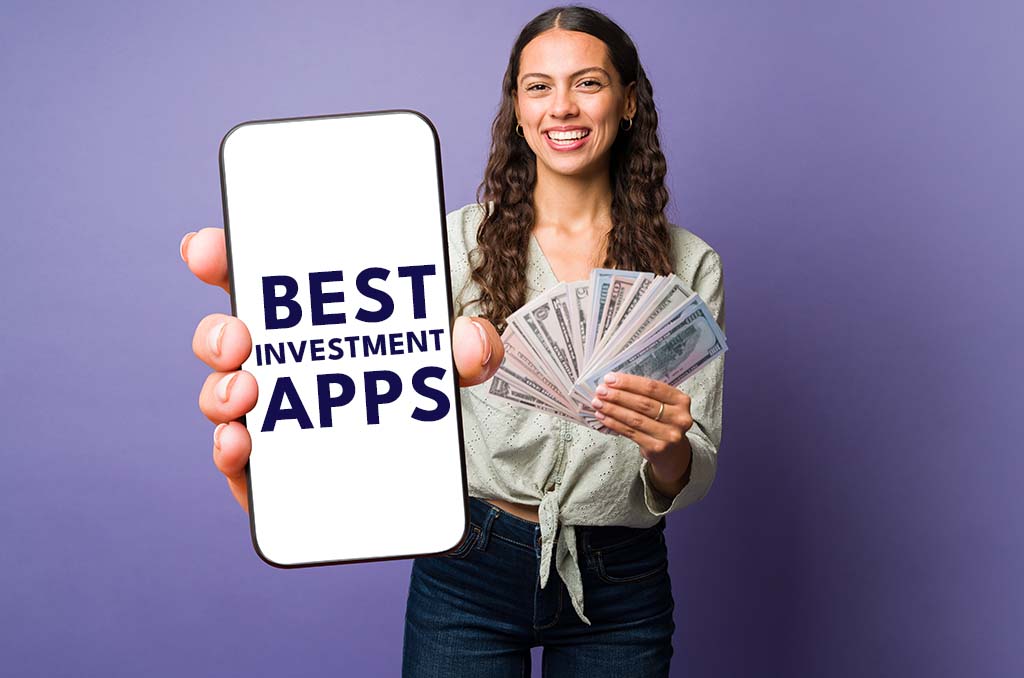 10 Best Investment Apps To Let Your Money Make Money