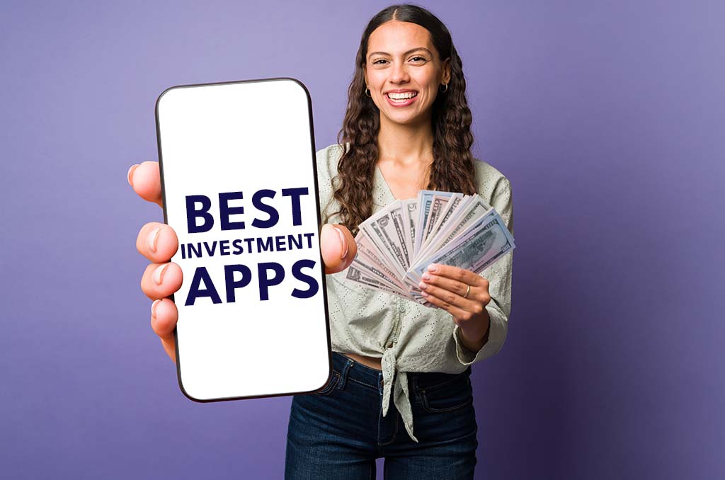 Best Investment Apps To Let Your Money Make Money In 2025
